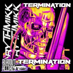 RHYTHMIKK - TERMINATION // BRNT03