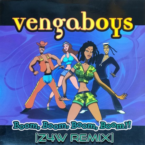 Stream Boom, Boom, Boom, Boom!! - Vengaboys(Z4W Remix) by 𝗭𝟰𝗪 | Listen  online for free on SoundCloud