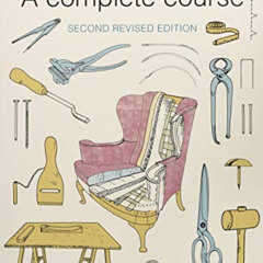 FREE EBOOK ✓ Upholstery: A Complete Course: 2nd Revised Edition by  David James EBOOK