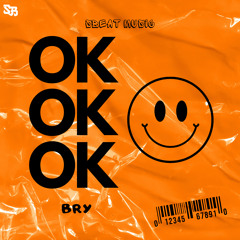 Ok Ok Ok - BRY  (Descarga Free)