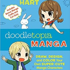 Download⚡️[PDF]❤️ Doodletopia Manga: Draw, Design, and Color Your Own Super-Cute Manga Characters an