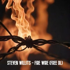 Fire Wire -Steven Willits (FreeDL)