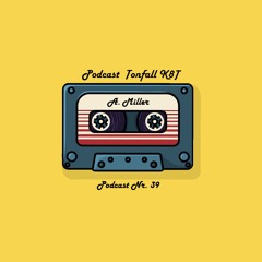 Tonfall K8T Podcast 039 - mit A. Miller