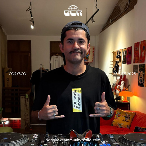 Corysco - 25th October 2025 | Bangkok Community Radio