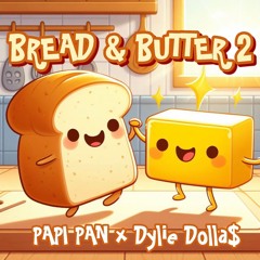 Bread & Butter 2