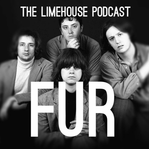 Stream Fur If You Know That I M Lonely By The Limehouse Podcast Listen Online For Free On Soundcloud