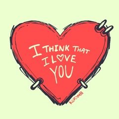 ithinkiloveyou! (ft. Ister/Amber, Kiiko)