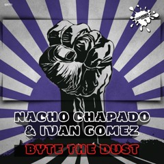 GR771 Nacho Chapado & Ivan Gomez - Bite The Dust (Extended Mix)