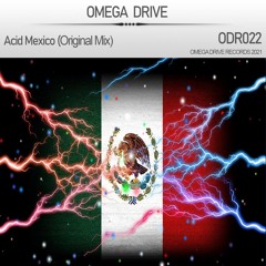 Omega Drive - Acid Mexico