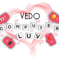 Vedo - Computer Luv (CLEAN)