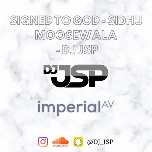 Signed To God - Sidhu Moosewala - DJ JSP
