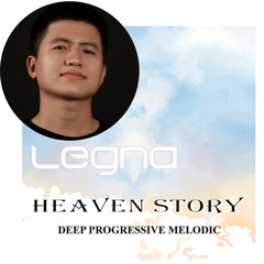 Legna - Heaven Story - Deep Progressive Melodic