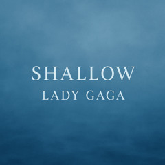 [Cover] Shallow - Lady Gaga & Bradley Cooper