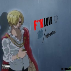 Fuck Love Mix (4 Cory)