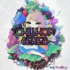 🍹CHILLHOP SERIES🍹(coming soon)