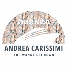 Andrea Carissimi - You Wanna Get Down (Radio Edit) [CMS440]