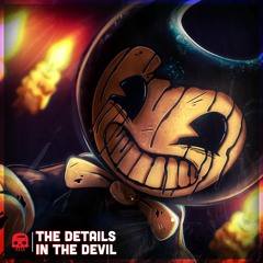 "The Details In The Devil" - Bendy and the Dark Revival Rap