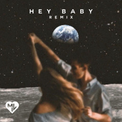 Hey Baby (Remix)