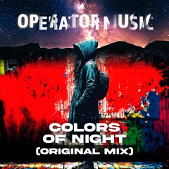 Colors Of Night (Original Mix)