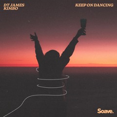 DT James & Kimbo - Keep On Dancing