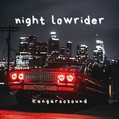 Night Lowrider