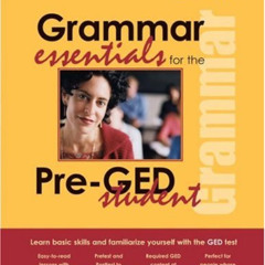 Get EPUB 📮 Grammar Essentials for the Pre-Ged Student by  Laurie Rozakis [KINDLE PDF