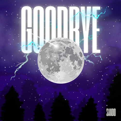 Stream Goodbye by Sando | Listen online for free on SoundCloud