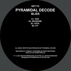 [NST170] Pyramidal Decode - Bliss EP