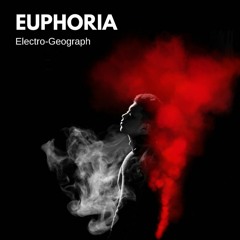 Electro - Geograph - Euphoria