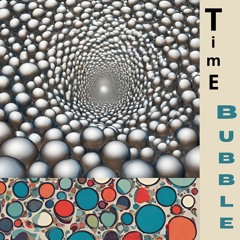 Timebubble