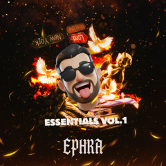 EPHRA Essentials Vol. 1 [EXCLUSIVE Mashup & Edits Pack]
