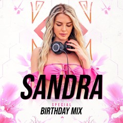 Sandra - SPECIAL BIRTHDAY MIX