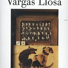 [View] [EPUB KINDLE PDF EBOOK] La Ciudad y los Perros by  Mario Vargas Llosa 📖