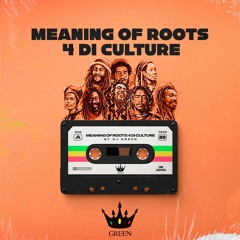 Meanig Of Roots 4 Di Culture
