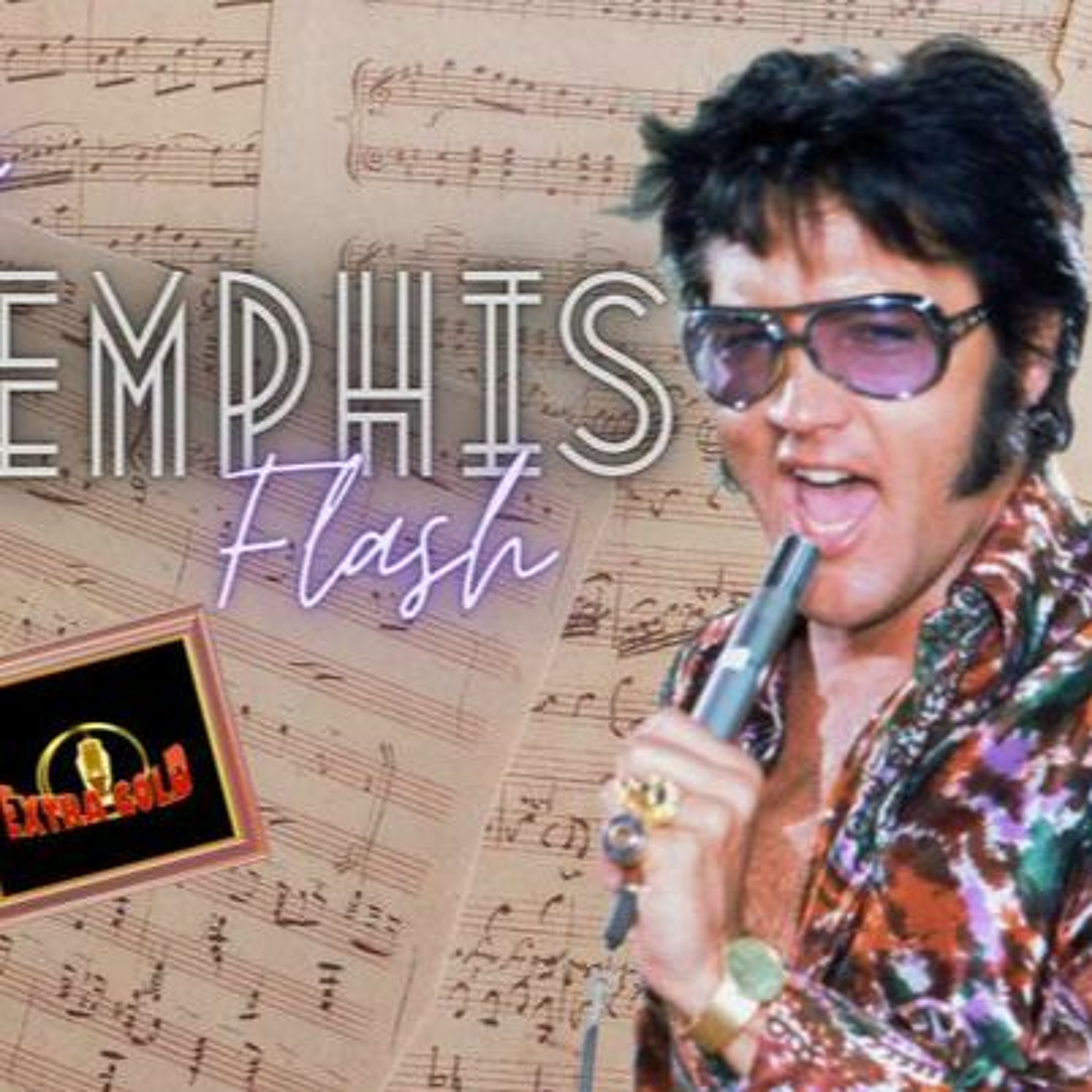 Elvis The Memphis Flash Extra Gold Episode 104 episode artwork