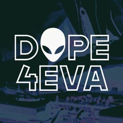 DOPE4EVA Remixes