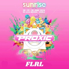 PROXIC: SUNRISE FESTIVAL / FLRL - DJ CONTEST
