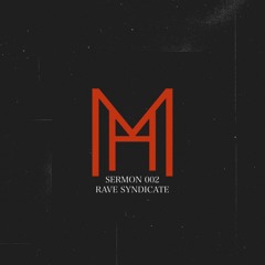 Hate Ministry Podcast Sermon 002 - Rave Syndicate