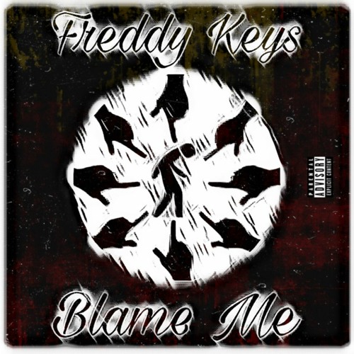 Freddy Keys x Blame Me (Prod. Pluto)