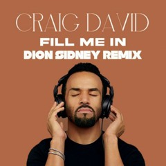 Club Remix | F1ll M3 1n (Dion Sidney Remix)
