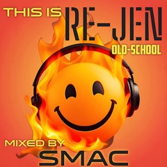 This Is RE-JEN oldschool-mixed by SMAC