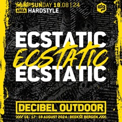 Ecstatic | Decibel outdoor 2024 | Hardstyle | SAVAGE SUNDAY