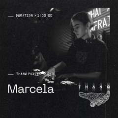 THANQ Podcast 043 — Marcela