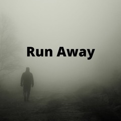 Run Away