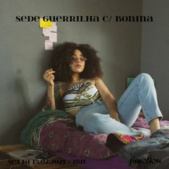 Bonina | Sede guerrilha @function.fm