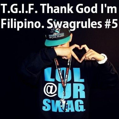 Stream The Swagapino T.G.I.F (Thank God I'm Filipino) (prod. 08