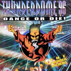 Thunderdome 96 - Dance or Die | Gabber Mix 2022
