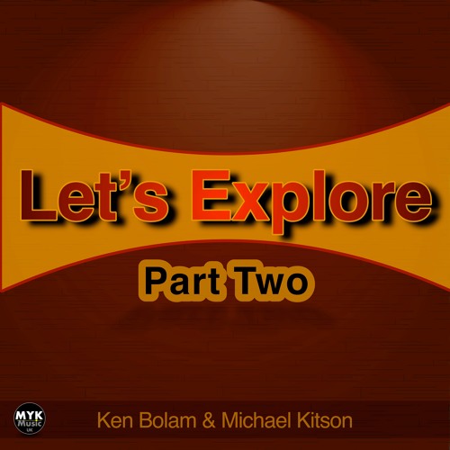 Let's Explore Part Two