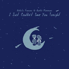 Ardhito Pramono &  Aurélie Moeremans — I Just Couldn't Save You Tonight (Cover)