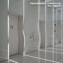 Addison Groove - Elevator